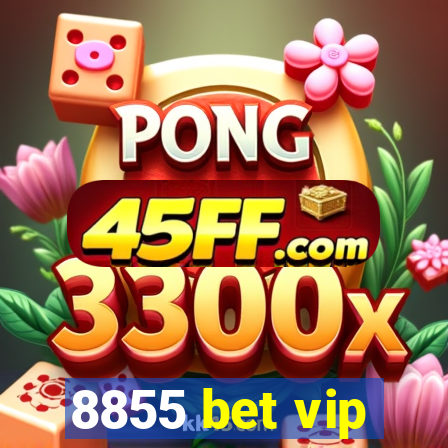 8855 bet vip